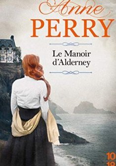 Le Manoir d'Alderney - Anne Perry