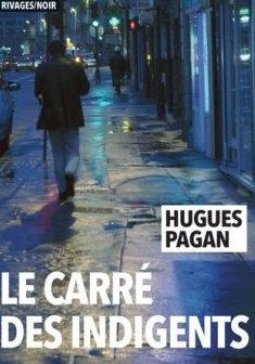 Le Carré des indigents - Hugues Pagan