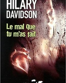 Le mal que tu m'as fait - Hilary Davidson
