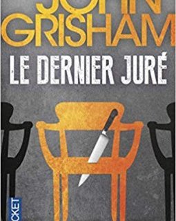 Le dernier juré - John Grisham 