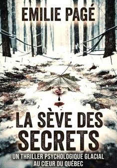 Émilie Pagé - La Sève des secrets