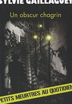 Un obscur chagrin - Sylvie Gaillaguet