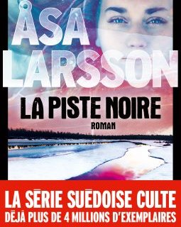 La piste noire - Åsa LARSSON