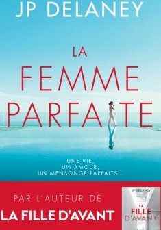 La femme parfaite - J. P. Delaney