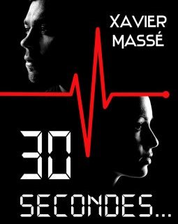 30 secondes - Xavier Massé