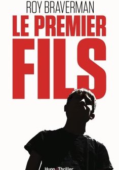 Le premier fils - Roy Braverman