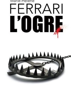 L'ogre - Marie-Hélène Ferrari