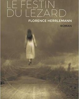 Le festin du lézard - Florence Herrlemann