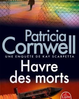 Havre des morts - Patricia Cornwell