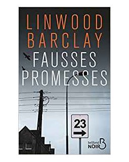 Fausses Promesses - Linwood Barlcay