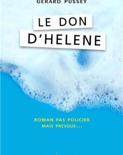Le don d'Hélène - Gérard Pussey