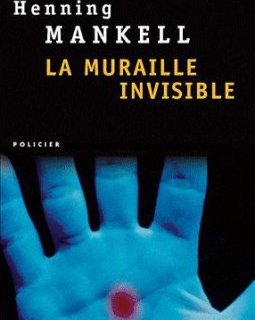La muraille invisible - Henning Mankell