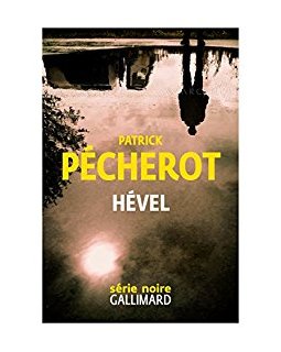 Hével - Patrick Pécherot 