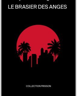 Le brasier des anges - François-Eric Sage