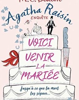 Agatha Raisin 20 - Voici venir la mariée