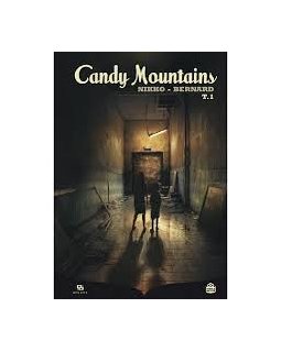 Candy Mountains - tome 1 - Benoît Bernard