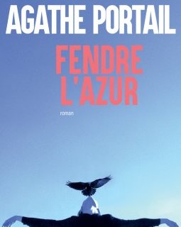 L'interrogatoire d'Agathe Portail pour Fendre l'azur !