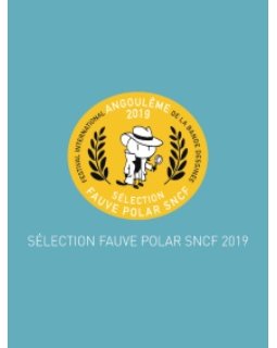 La sélection Fauve Polar SNCF 2019 se dévoile