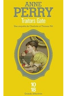 Les enquêtes de Charlotte et Thomas Pitt : Traitors Gate - Anne Perry
