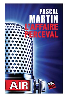 L'Affaire Perceval - Martin Pascal