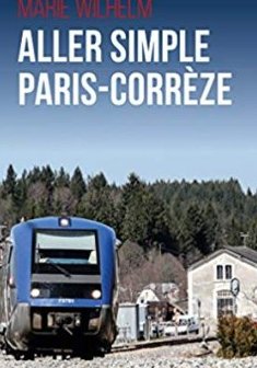 Allez Simple Paris Corrèze - Marie WILLHELM 
