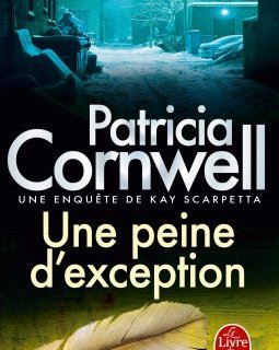 Une peine d'exception - Patricia Cornwell