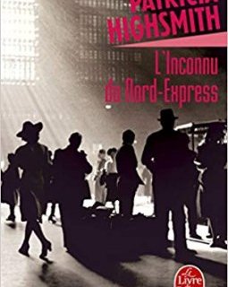 L'inconnu du Nord-Express - Patricia Highsmith