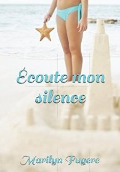 Écoute mon silence - Marilyn Gaël Fugere