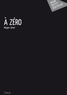 A zéro - Jamet Morgan
