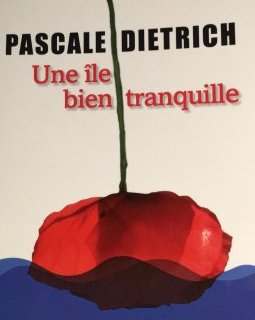 Une île bien tranquille - Pascale Dietrich