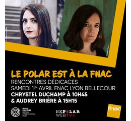 Rencontrez Chrystel Duchamp & Audrey Brière à la FNAC BELLECOUR !