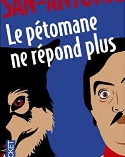 Le pétomane ne répond plus - Frédéric Dard (San-Antonio)