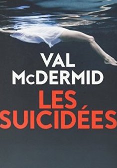 Les Suicidées - Val McDermid