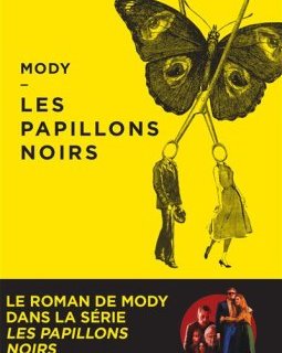 Les papillons noirs - Gabriel Katz