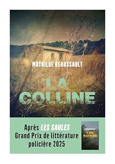 La Colline - Mathilde Beaussault