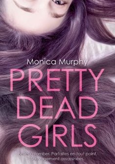 Pretty Dead Girls - Monica MURPHY