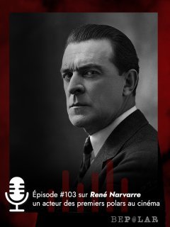 Qui était René Navarre, un acteur des premiers polars au cinéma ?