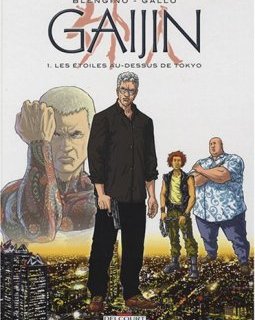 Gaijin, Tome 1 : Les étoiles au-dessus de Tokyo - Luca Blengino - Luca Erbetta - Pier Nicola Gallo