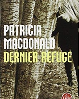 Dernier refuge - Patricia MacDonald 