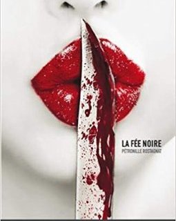 La Fée noire - Pétronille Rostagnat