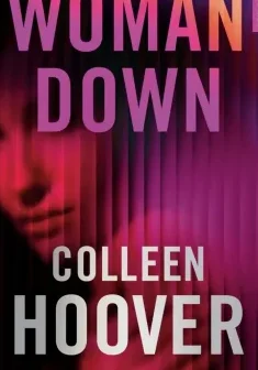 Woman Down - Colleen Hoover 