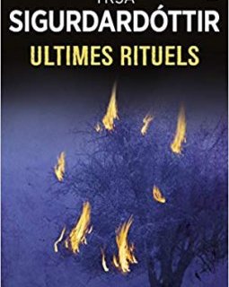 Ultimes Rituels - Yrsa Sigurdardottir