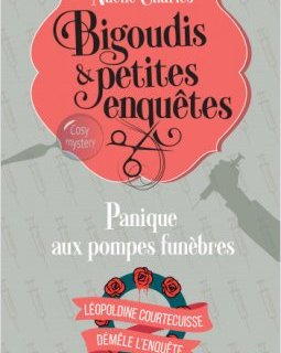 Bigoudis et petites enquêtes - Tome 2 : Panique aux pompes funèbres
