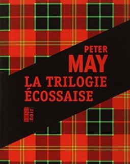 La trilogie écossaise : L'île des chasseurs d'oiseaux ; L'homme de Lewis ; Le braconnier du lac perdu