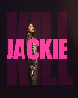 Kill Jackie vient de débarquer sur les écrans !