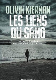 Les liens du sang - Olivia Kiernan 