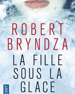 La fille sous la glace - Robert Bryndza