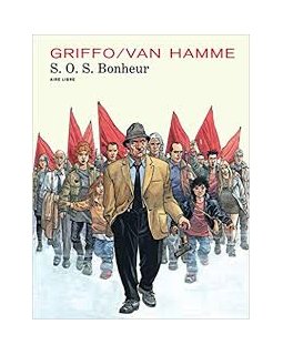 S.O.S. Bonheur - Intégrale - Van Hamme Jean 