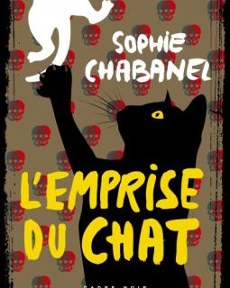 L'Emprise du chat - Sophie Chabanel
