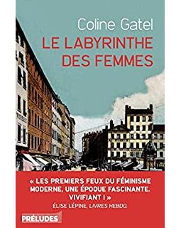 Le labyrinthe des femmes - Coline Gatel